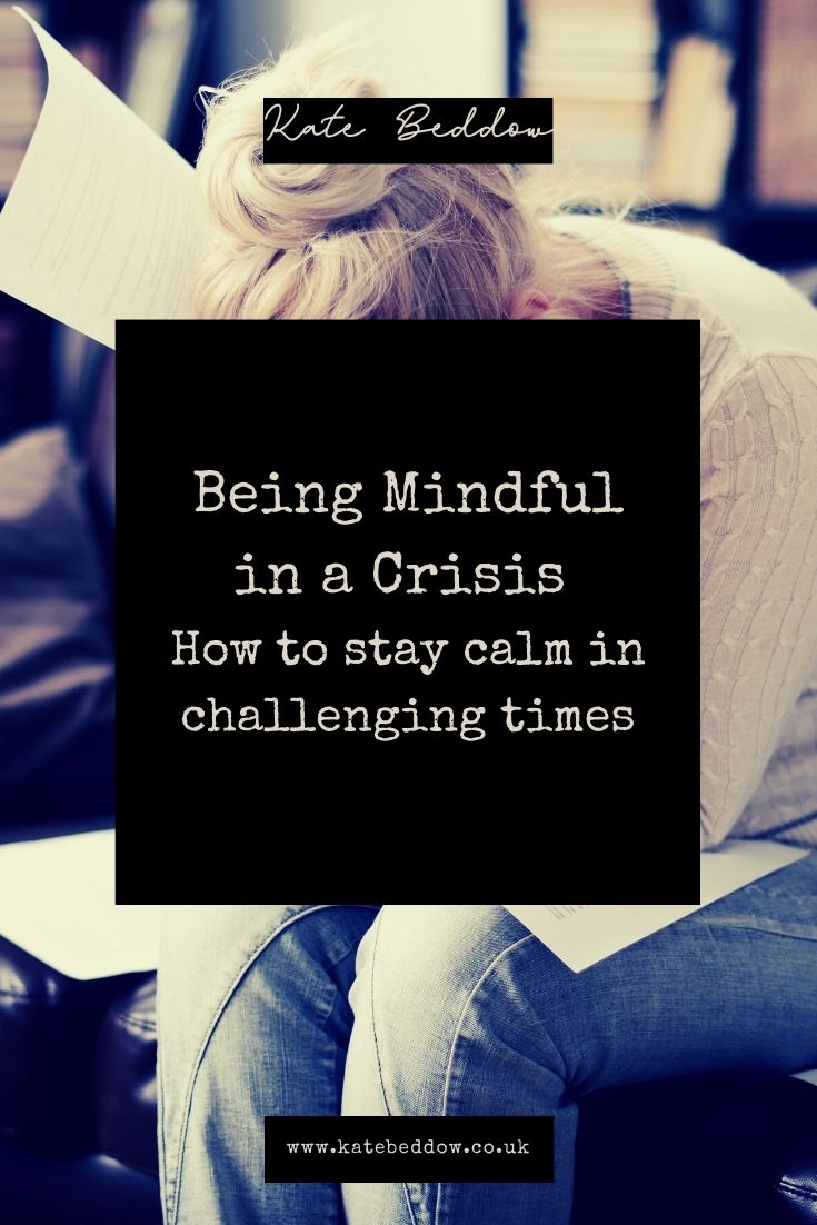 Mindful crisis